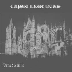 Caput Cruentus : Praedictum